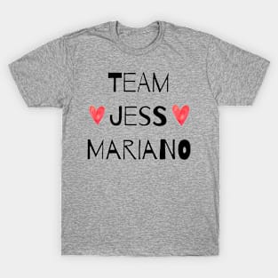 Team Jess Mariano T-Shirt